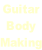 Guitar Body Making